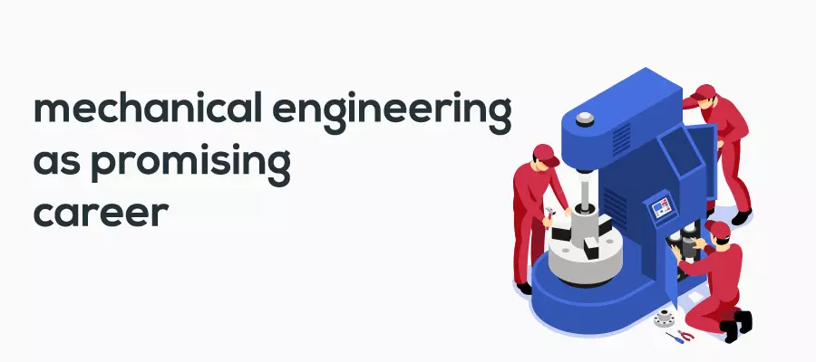 mechanical engineering as promising career