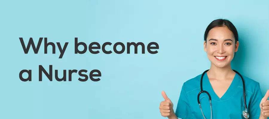Why become a Nurse