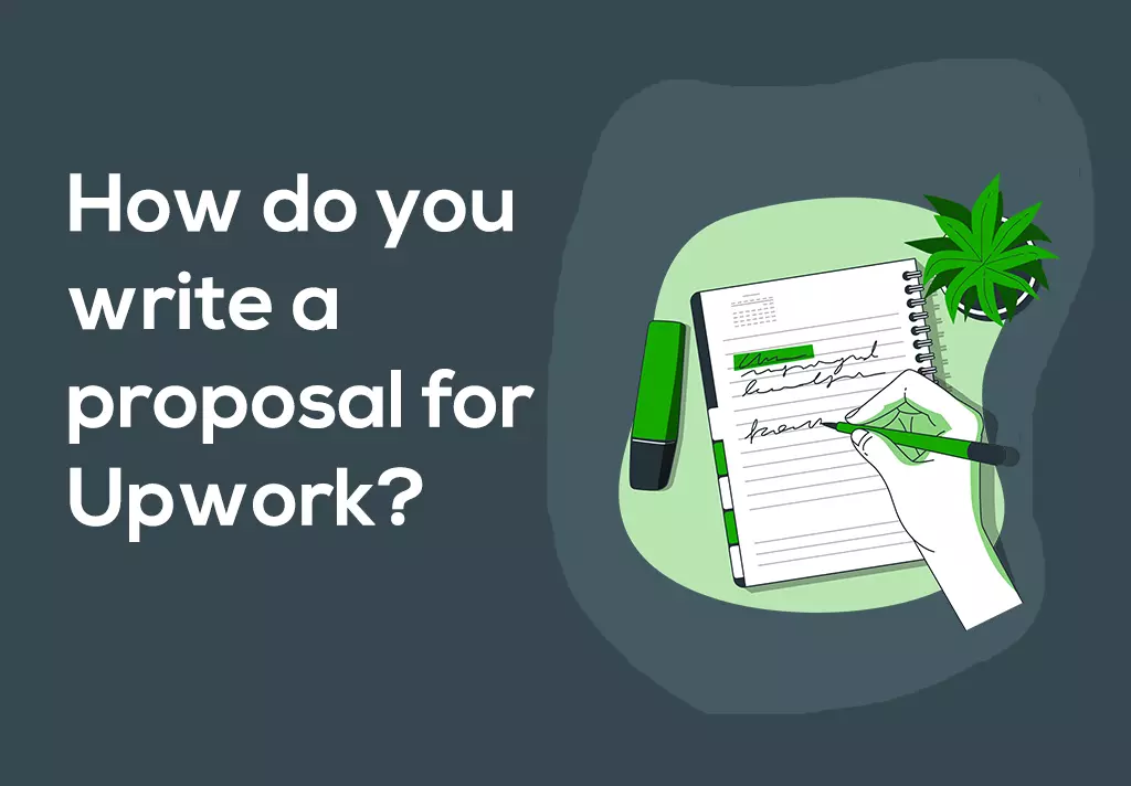 How to write a proposal for Upwork
