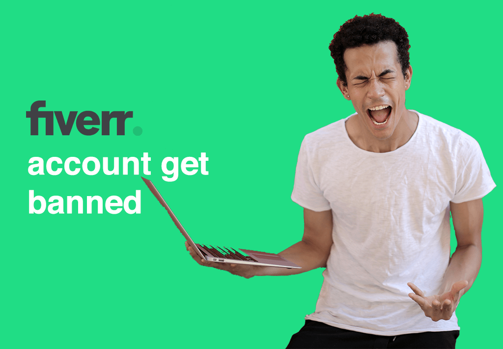 Fiverr account get banned