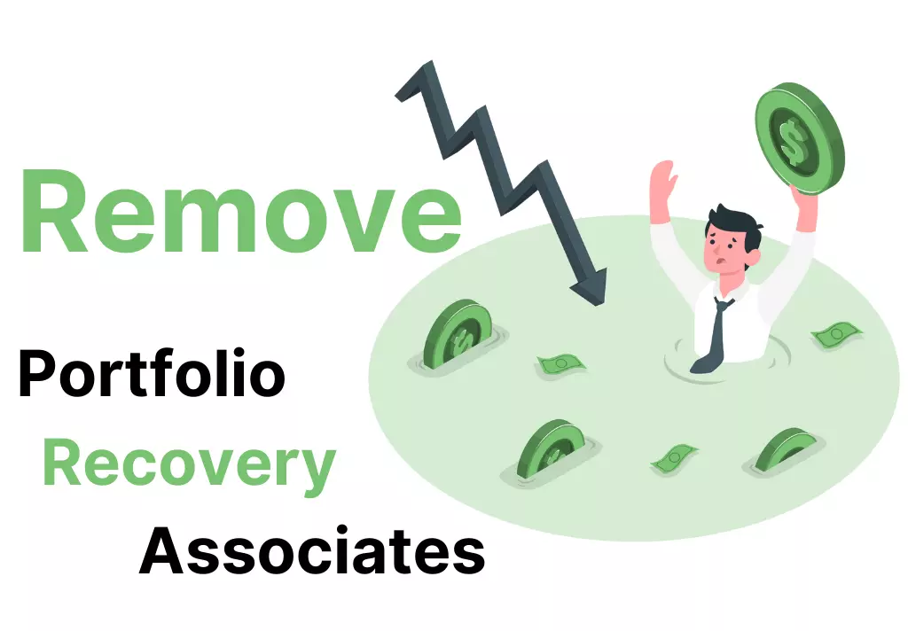 Remove Porfolio Recovery Associates from your credit report