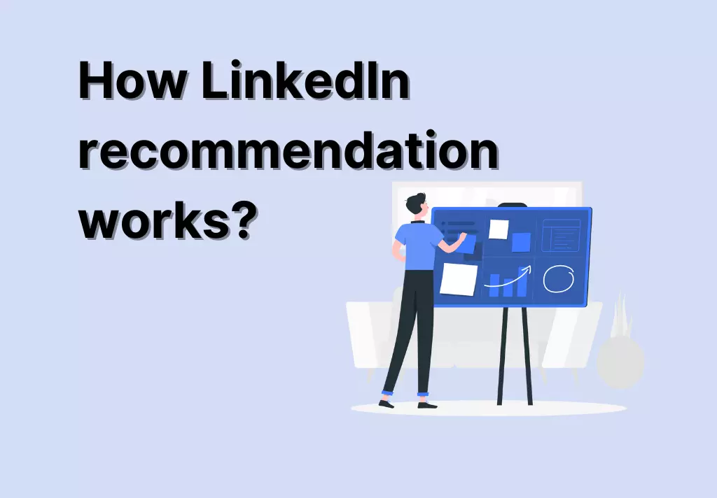 How LinkedIn recommendation works