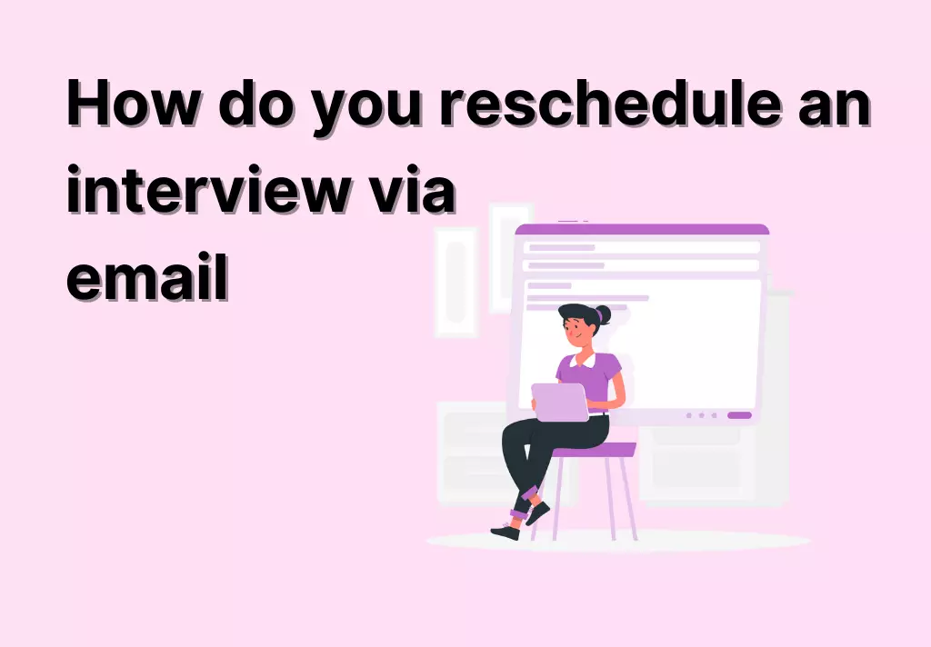 How do you reschedule an interview via email
