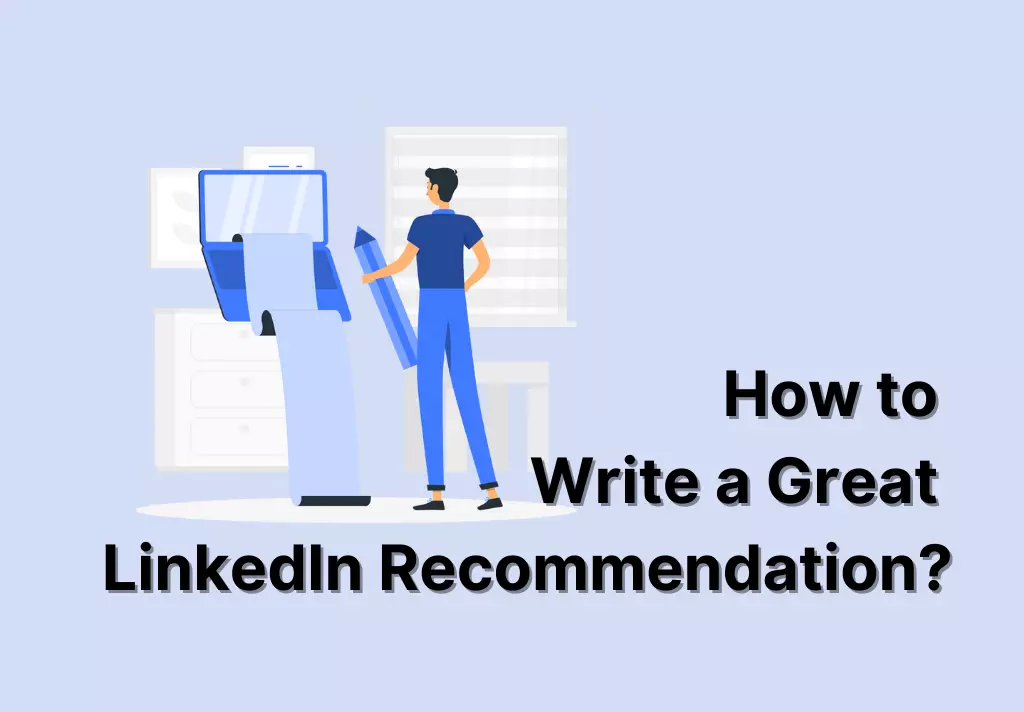 How to Write a Great LinkedIn Recommendation