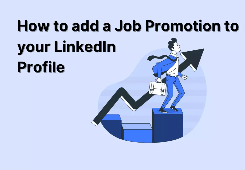 How to add a Job Promotion to your LinkedIn Profile