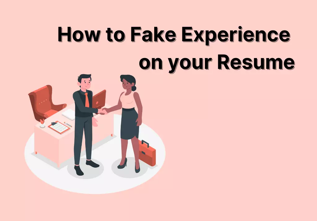 How to fake experience on your resume