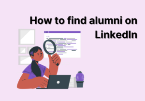 How To Find Alumni On LinkedIn (Boost Your Career 2022) - Notam Artwork