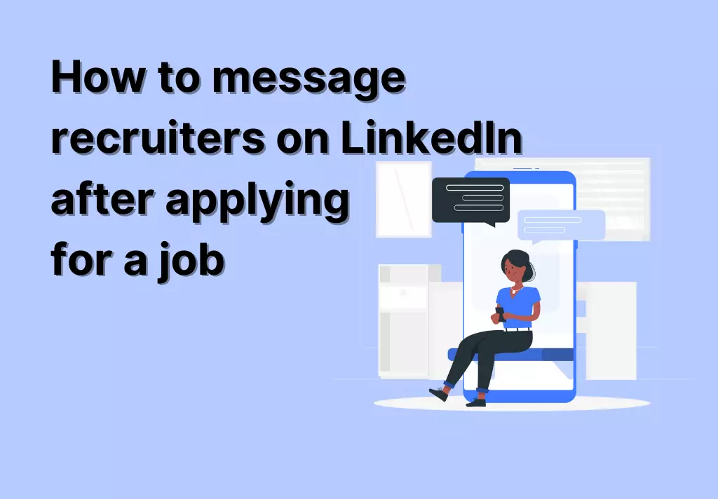 How to message recruiters on LinkedIn after applying for a job
