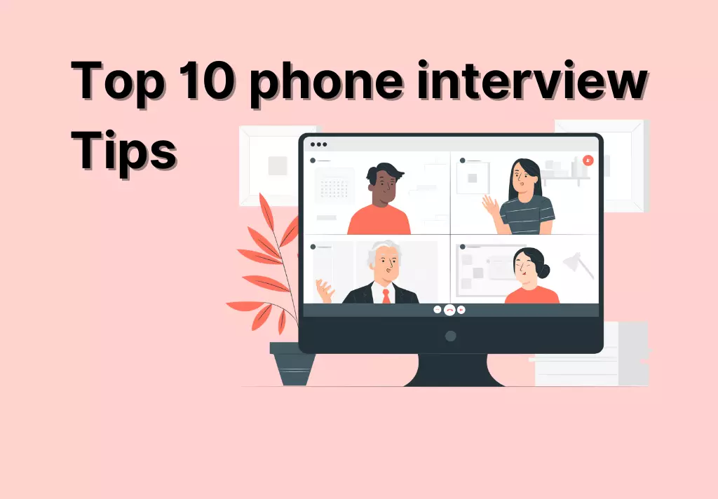 Top 10 phone interview tips