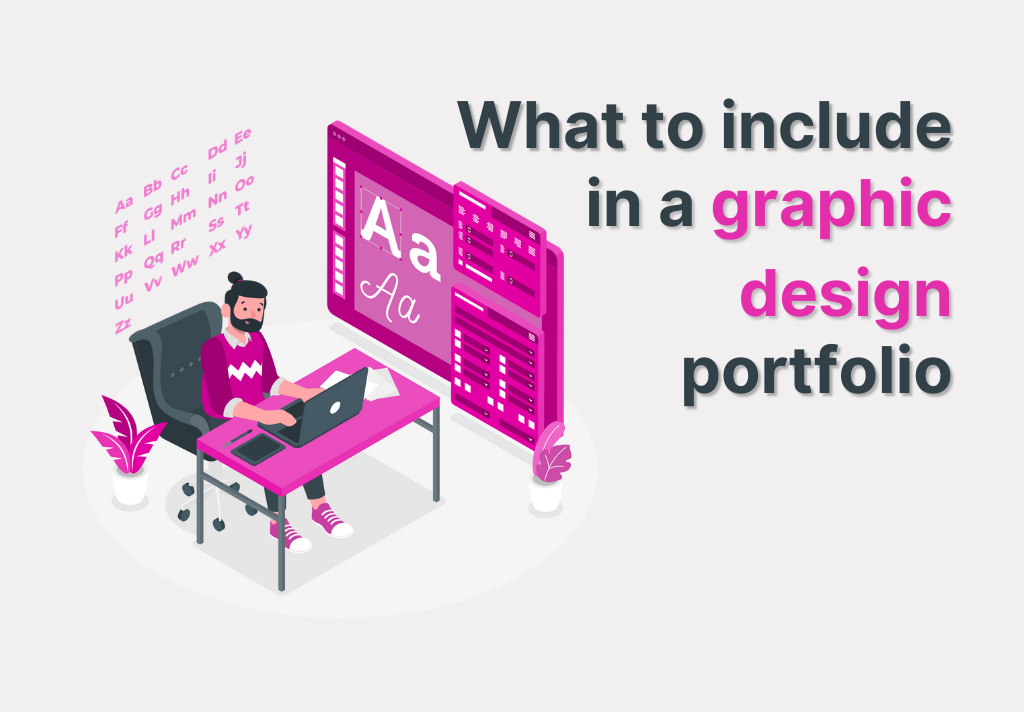What to include in a graphic portfolio
