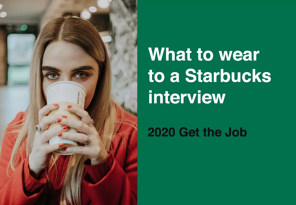 What to wear to a Starbucks interview (2022 Get the Job) Notam artwork