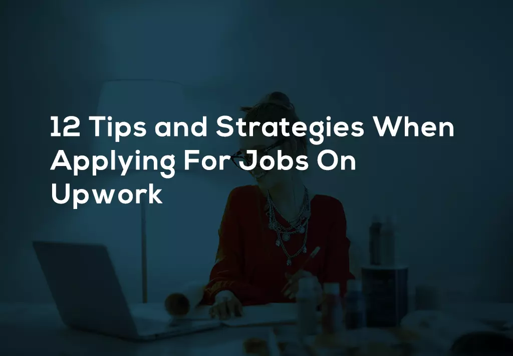 12 Tips While Applying For Jobs On Upwork