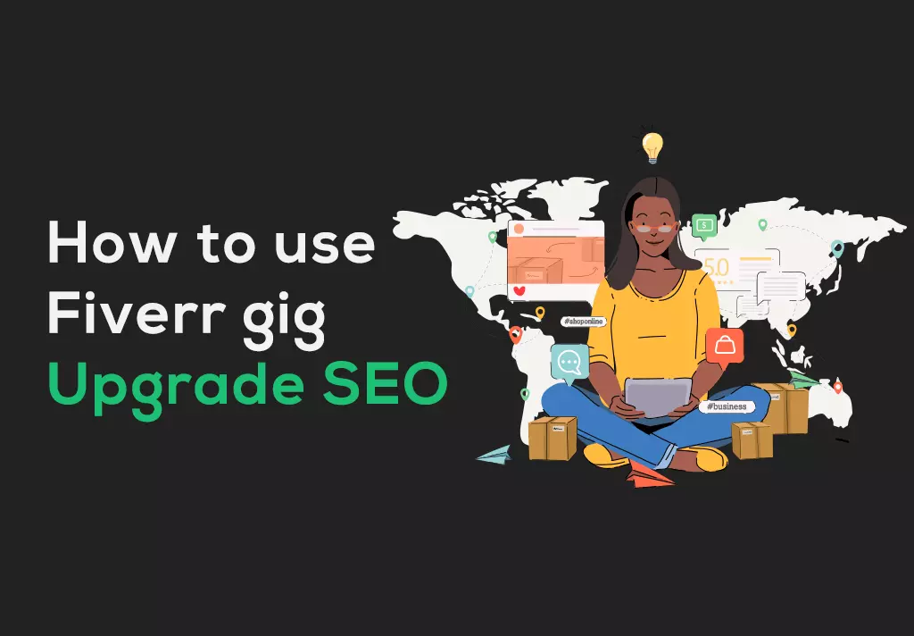 How to use Fiverr gig Upgrade SEO