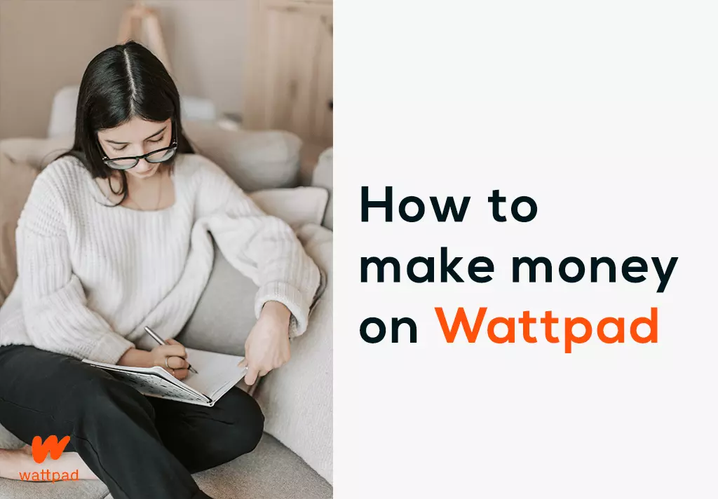 How to make money on Wattpad