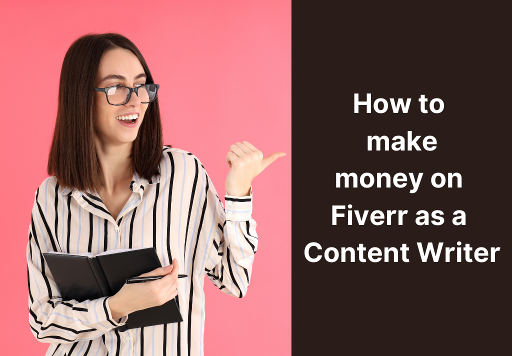 How to make money on Fiverr as a content writer