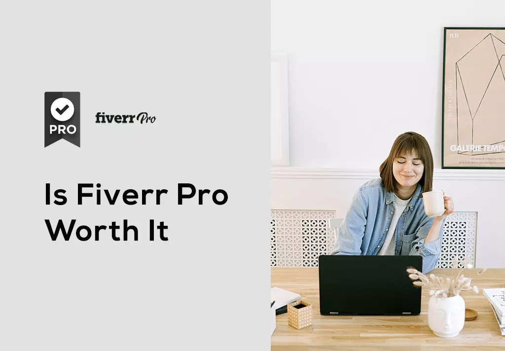 Is Fiverr Pro worth it?