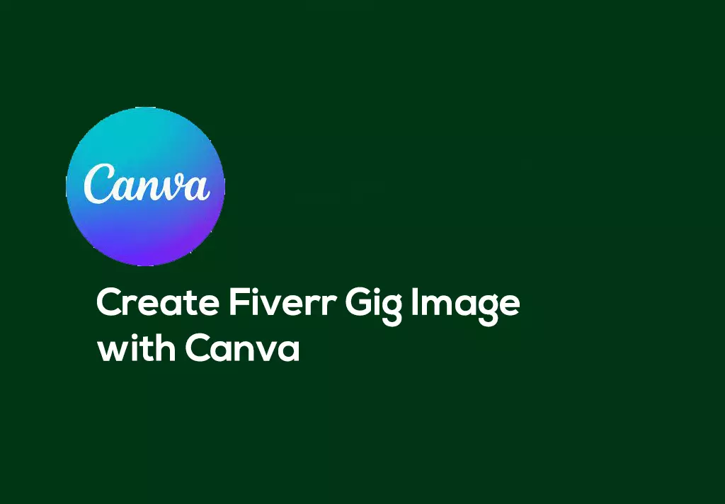 Create Fiverr Gig Image with Canva