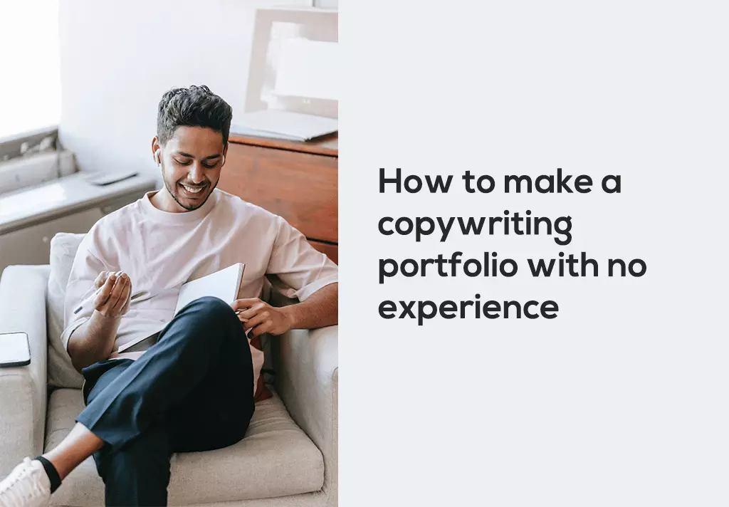 How to make a copywriting portfolio with no experience