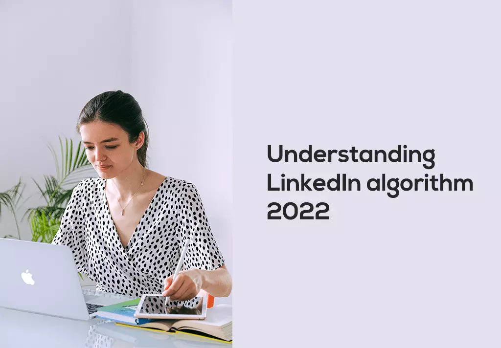 Understanding LinkedIn algorithm 2022