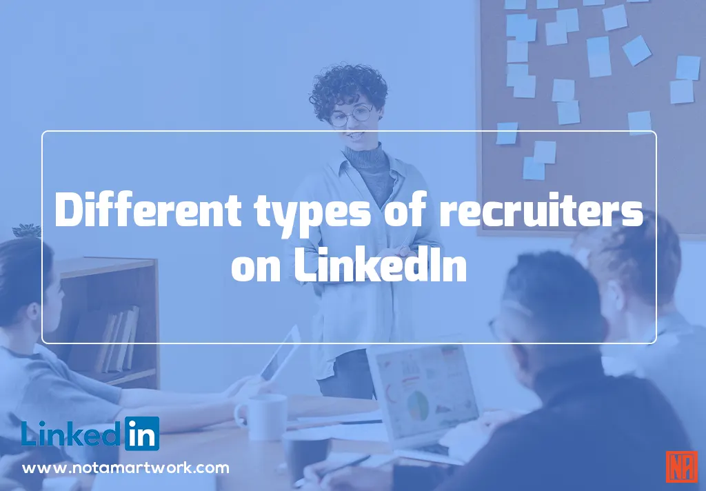 Different types of recruiters on LinkedIn