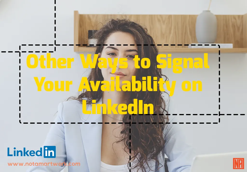  Signal Your Availability on LinkedIn